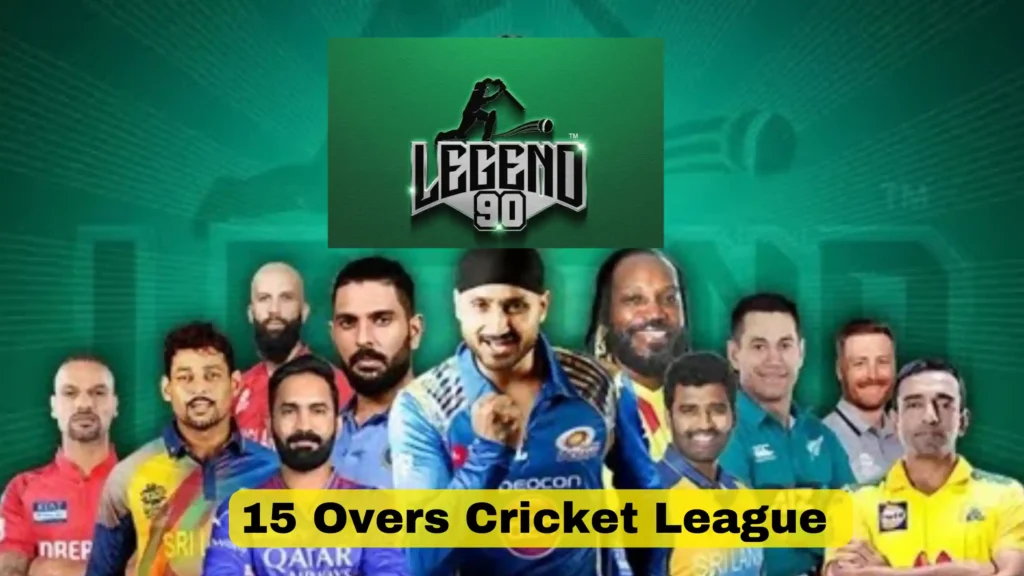 Legend 90 | 15 overs cricket League